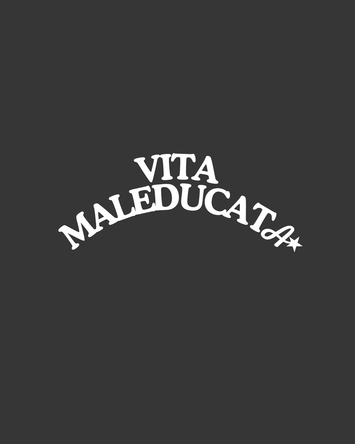 CAP “Vita Maleducata”